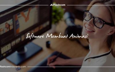 Software Membuat Animasi 2D dan 3D yang Sering Digunakan Animator Handal