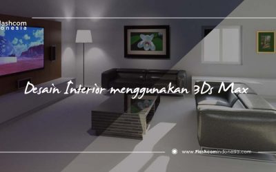 Belajar Mudah Membuat Desain Interior menggunakan 3ds Max