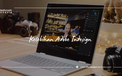 Lagi hits dikalangan layouter, Inilah Kelebihan adobe indesign yang membuatmu kagum