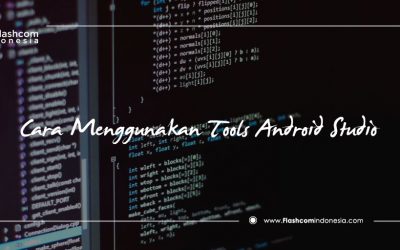 Cara Menggunakan Tools Android Studio dengan Mudah untuk Pemula