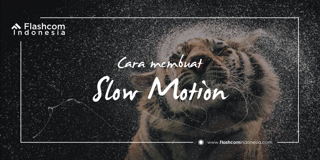 Cara Membuat Slow Motion