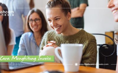 Mantap ! Cara Menghitung Invoice Kebutuhan Bisnis yang Tepat dan Anti Ribet