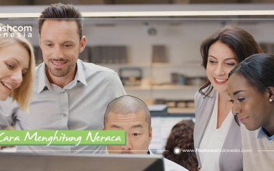 Penting ! Beberapa Cara Menghitung Neraca Laporan Keuangan yang Benar dan Tepat