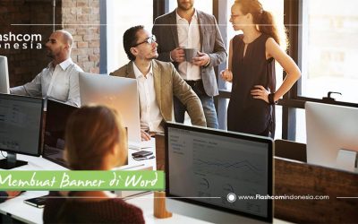 Cara membuat banner di word dengan hasil yang tidak mengecewakan customer