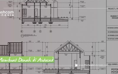 Mau Membuat Denah di Autocad Membangun Desain Rumah Impian? Pahami 4 Hal Ini !