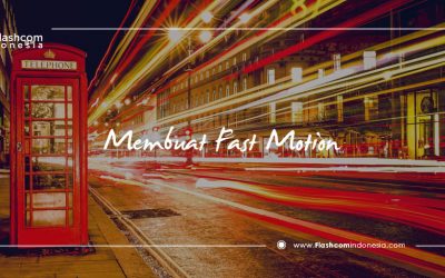 Paling dicari ! Inilah cara membuat fast motion di Adobe Premiere
