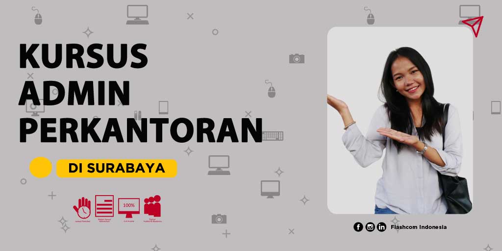 Pentingnya mengikuti Kursus Admin Perkantoran Surabaya di Era Industri Digital