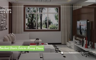Modern dan Elegan ! Tips Membuat Desain Interior Ruang Tamu yang Bikin Nyaman