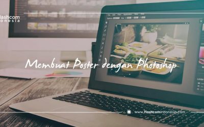 Mau belajar membuat poster dengan photoshop? ikuti langkah-langkah ini