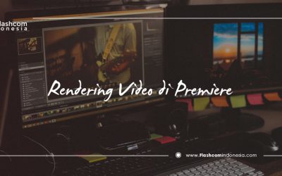 Cara Melakukan Rendering Video di Premiere dengan Cepat Menggunakan 2 Metode