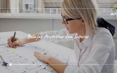 5 Tips Belajar Arsitektur dan Interior Pemula dari Salah Satu Trainer Flashcom