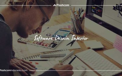 4 Software Desain Interior bisa Anda Kuasai dengan Kursus di Flashcom