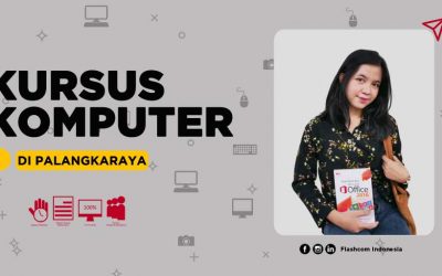 Flashcom Indonesia selenggarakan Kursus Komputer di Palangkaraya Bersertifikat