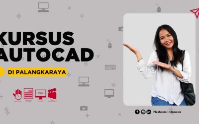Kursus Autocad di Palangkaraya ➡️ Online & Offline | FLASHCOM INDONESIA