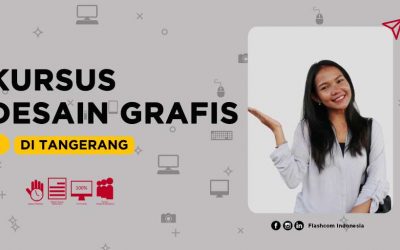 Flashcom Indonesia menyelenggarakan Kursus desain grafis di Tangerang mendapatkan materi full praktik dan menyesuaikan kebutuhan