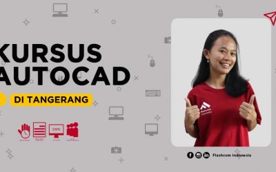 Kursus Autocad di Tangerang bersama Flashcom Indonesia dibimbing oleh Senior Praktisi Interior dan Arsitektur