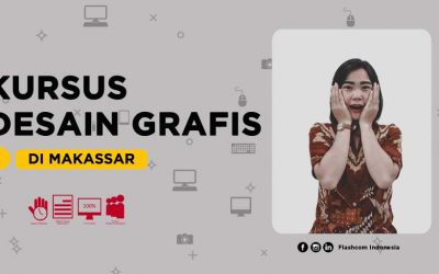 Kursus Desain Grafis di Makassar bersama ahli desain digital di Flashcom Indonesia