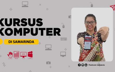 Mahir administrasi perkantoran dengan Kursus komputer di Samarinda bersama Flashcom