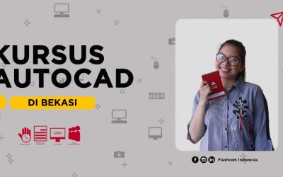 Kursus autocad di Bekasi bersama Flashcom biaya terjangkau dan bersertifikat