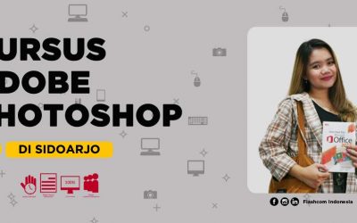Kursus Adobe Photoshop Sidoarjo dgn Flashcom | Tingkatkan skill digital Anda