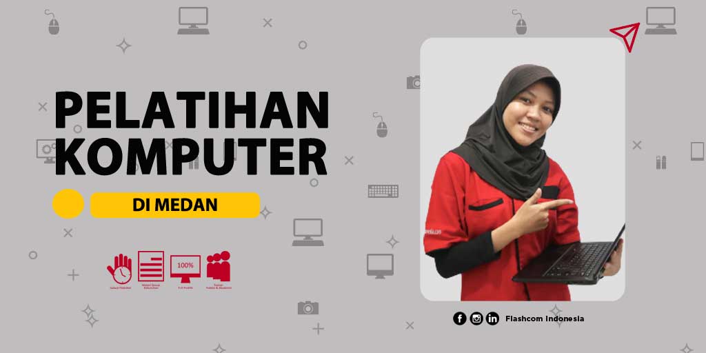Pelatihan Komputer di Medan Bersertifikat bisa diikuti secara offline & online