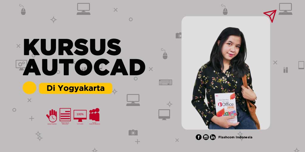 Kursus Autocad Yogyakarta diselenggarakan oleh Flashcom Indonesia