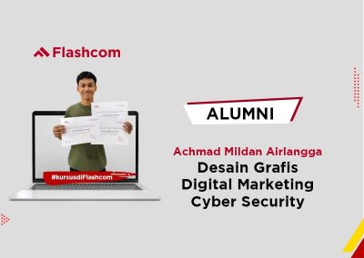 Alumni Flashcom Dari Pelatihan,Digital Marketing, Cyber Security