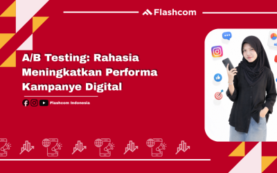 A/B Testing: Rahasia Meningkatkan Performa Kampanye Digital
