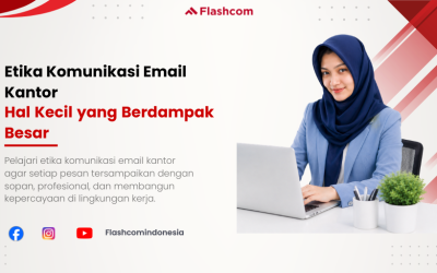 Etika Komunikasi Email Kantor: Hal Kecil yang Berdampak Besar