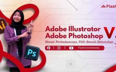Adobe Illustrator atau Photoshop: Mana yang Cocok untuk Desain?