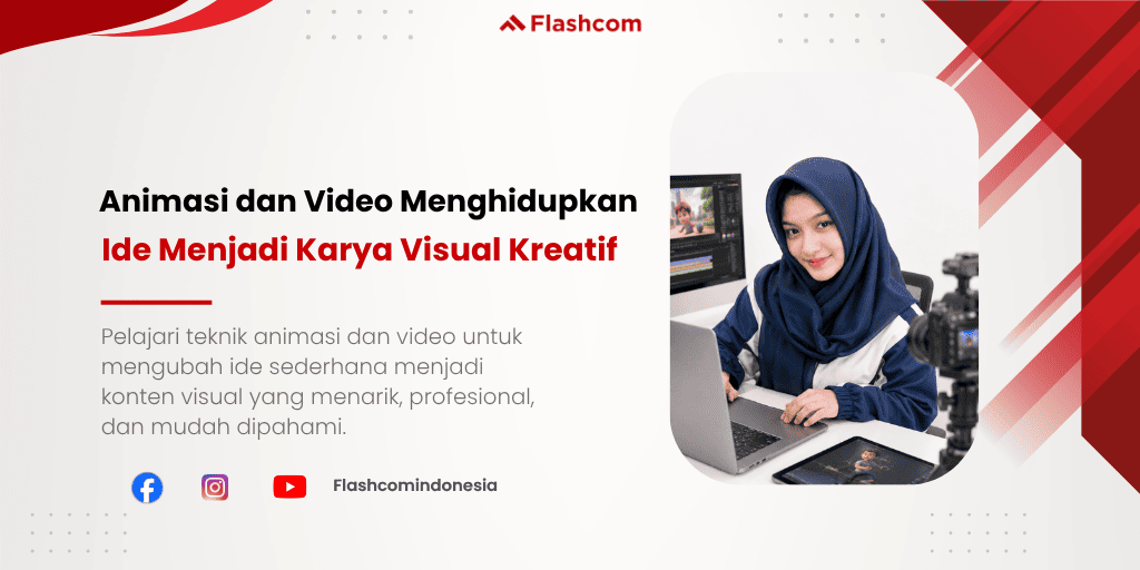 Animasi dan Video Menghidupkan Ide Menjadi Karya Visual Kreatif