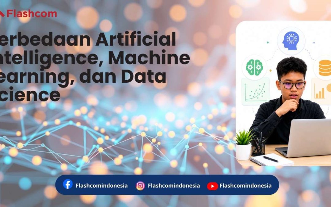 Perbedaan Artificial Intelligence, Machine Learning, dan Data Science, Yuk Simak