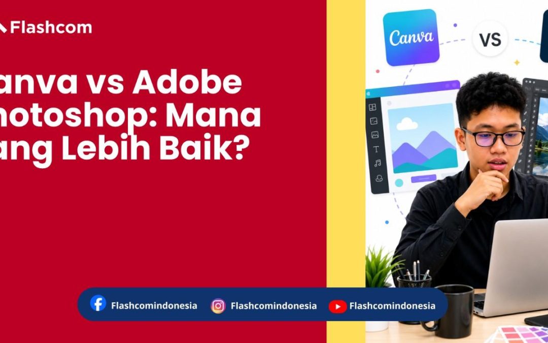 Canva vs Adobe Photoshop: Mana yang Lebih Baik? Yuk Simak