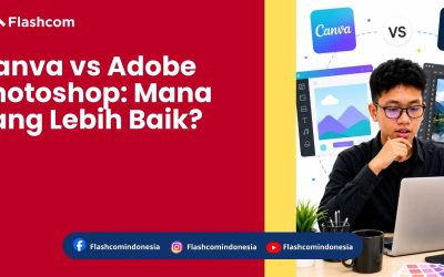 Canva vs Adobe Photoshop: Mana yang Lebih Baik? Yuk Simak