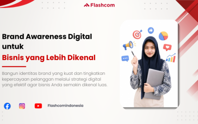 Brand Awareness Digital untuk Bisnis yang Lebih Dikenal