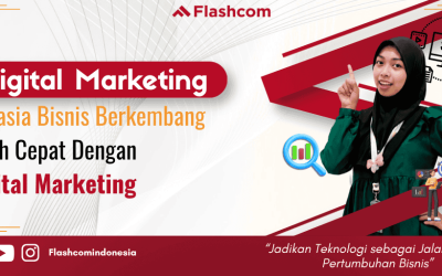 Digital Marketing: Rahasia Bisnis Berkembang Lebih Cepat Dengan Digital Marketing
