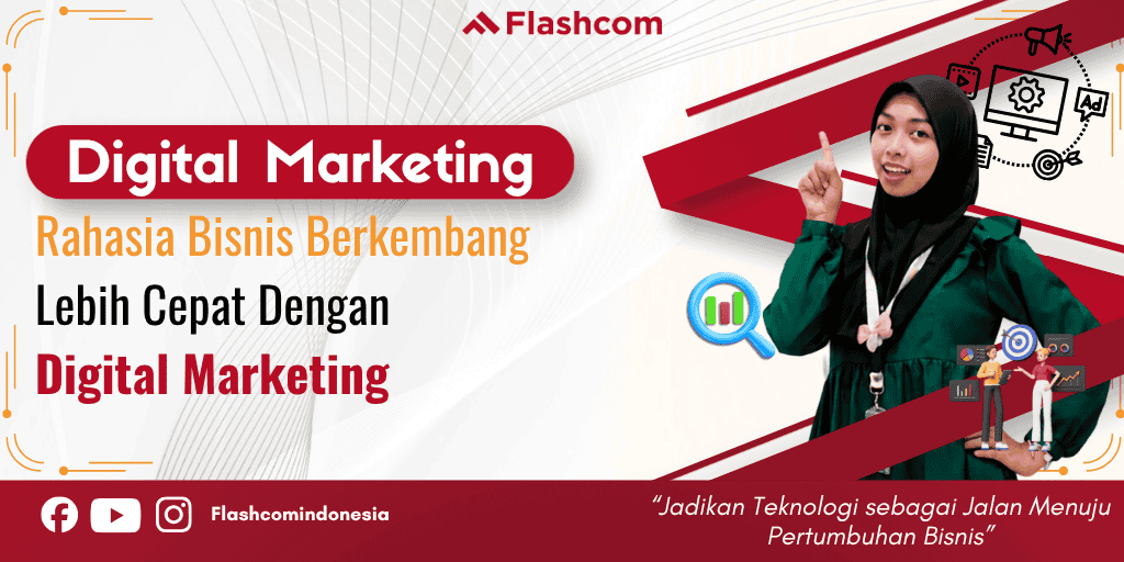 Digital Marketing:Rahasia Bisnis Berkembang Lebih Cepat Dengan Digital Marketing