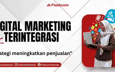 Digital Marketing Terintegrasi: Strategi Meningkatkan Penjualan dan Brand di Era Digital