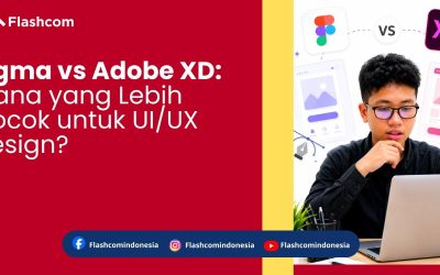 Figma vs Adobe XD: Mana yang Lebih Cocok untuk UI/UX Design?
