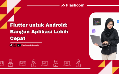 Flutter untuk Android: Bangun Aplikasi Lebih Cepat