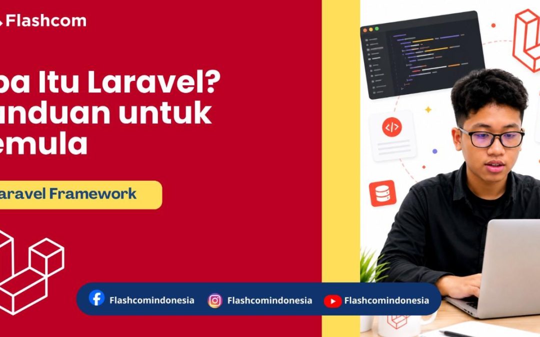 Apa Itu Laravel? Panduan untuk Pemula
