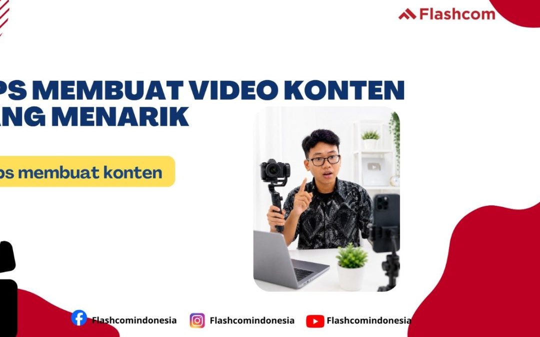 Tips Membuat Video Konten yang Menarik untuk Media Sosial