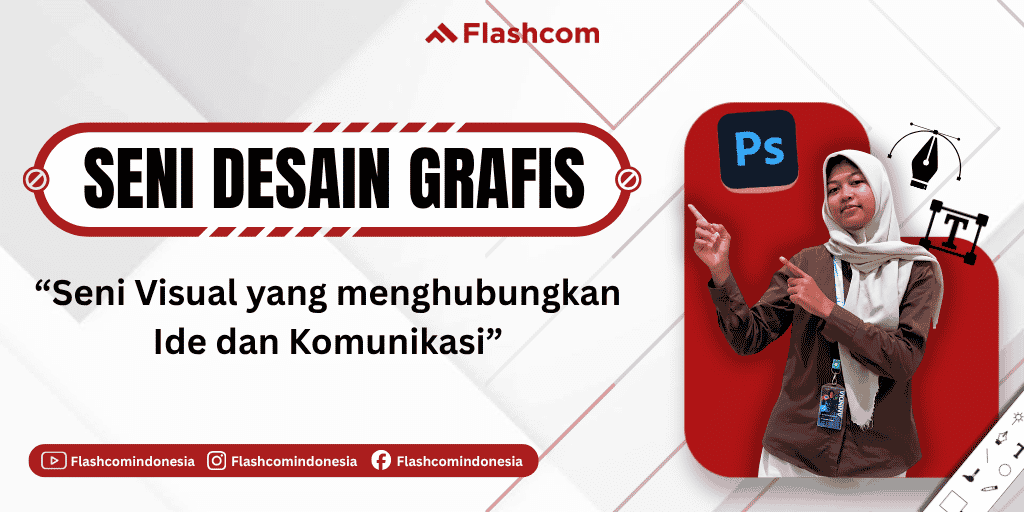 Seni Desain Grafis: Seni Visual yang Menghubungkan Ide dan Komunikasi