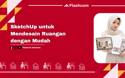 SketchUp untuk Mendesain Ruangan dengan Mudah