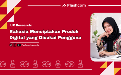 UX Research: Rahasia Menciptakan Produk Digital yang Disukai Pengguna