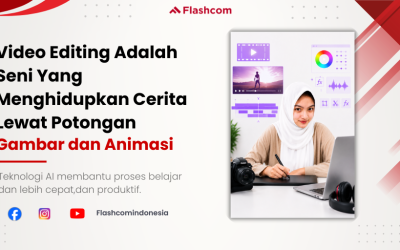 Video Editing: Seni Menghidupkan Cerita Lewat Potongan Gambar dan Animasi