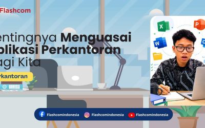 Pentingnya Menguasai Aplikasi Perkantoran Bagi Kita