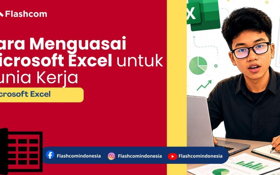 Cara Menguasai Microsoft Excel untuk Dunia Kerja