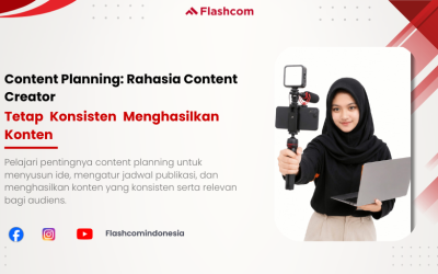 Content Planning: Rahasia Content Creator Tetap Konsisten Menghasilkan Konten