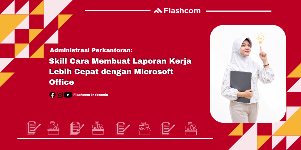 Cara Membuat Laporan Kerja Lebih Cepat dengan Microsoft Office